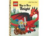 LEGO How to Be a Knight